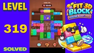 Fit Block 3D &ndash; Level 319 | Walkthrough Fast & Clean Solution