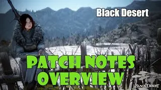 [Black Desert] Processing Rework, Life Skill & Grinding Events, Item Weight Reduction | Patch Notes