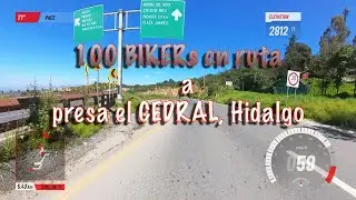 100 BIKERs en ruta a presa el CEDRAL, Hidalgo / convivencia con MIke MP