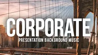 ROYALTY FREE Corporate Music for Presentation Video Business Royalty Free Music
