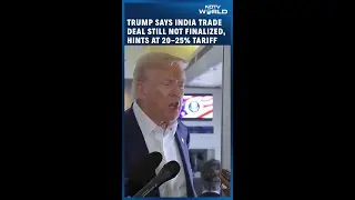 Trump Says India Trade Deal Still Not Finalised, Hints At 20-25% Tariff