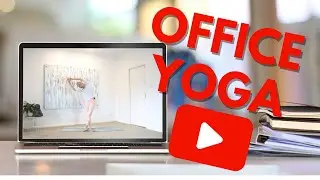 Office Yoga - Micro Break