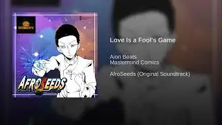 Official AfroSeeds OST DEMO | Track #3-Love Is A Fool's Game | Aion Beats