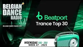 Beatport Trance Top 30 (Week 47 - 2023)