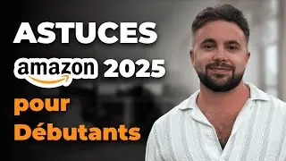 Comment Vendre Sur Amazon En 2025 : Astuces Essentielles Pour D&eacute;butants