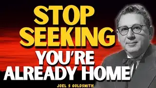 Why STOP SEEKING Reveals GOD WITHIN | The Quiet Dawn of RECOGNITION (Joel S Goldsmith)
