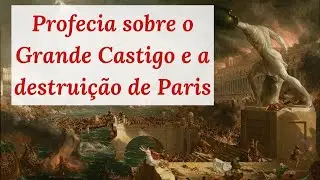 Profecia sobre destruição de cidades durante o Grande Castigo