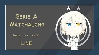 2024-25 Serie A Watchalong: Inter vs. Lecce
