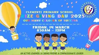 Clementi Primary School: Prize Giving Day 2025