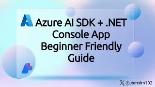 #Azure AI SDK + .NET Console App | Beginner Friendly Guide