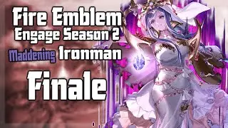 Fire Emblem Engage Ironman Maddening Mode - Finale (Season 2)