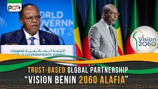 Trust-Based Global Partnership, Benin Unveils a Bold Long-Term Roadmap