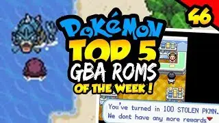 TOP 5 BEST POKEMON GBA ROM HACKS OF 2017 WITH DOWNLOAD LINKS!