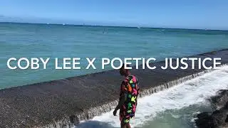 Coby Lee x Poetic Justice