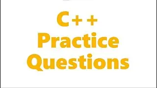 C++ Practice 10 Basic Questions For Beginners . Practice Coding
