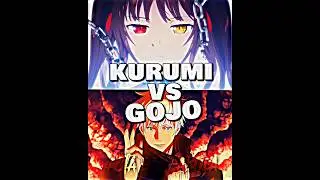 kurumi vs gojo | @ItWasnt