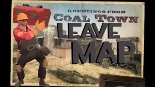 TF2 Exploit - leave map coaltown MVM map
