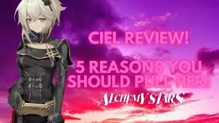 [Alchemy Stars] Ciel Review & 5 Reasons Why You Should Pull Her!