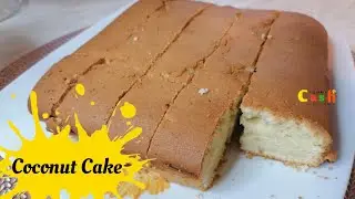 Easy Coconut  Cake Recipe - A homemade Coconut cake with love ❤️