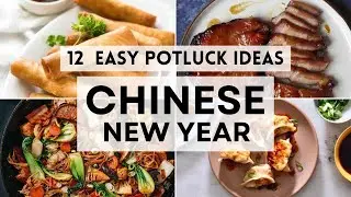 12 Easy Chinese New Year Potluck Ideas Must-Haves!