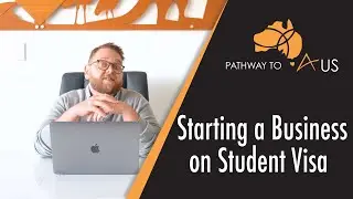 Can I Start a Business on a Student Visa?