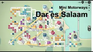 [Mini Motorways] Dar es Salaam 1900+ top15%