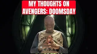 The SamDjanShow - My Thoughts On Avengers: Doomsday