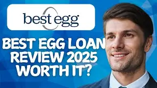 Best Egg Loan Review 2025 | Worth It or Leave It?