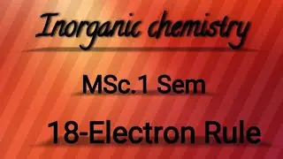 18 Electron Rule#Formula#Exampale#Inorganic Chemistry #Msc notes#1Sem 👉.