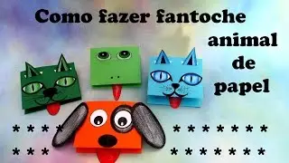 COMO FAZER FANTOCHE DE PAPEL ANIMAL- Especial dia das crianças