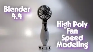 Blender 4.4 - High Poly Fan - Speed Modeling