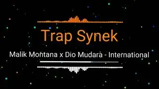 Malik Montana x Dio Mudara - International (bass boosted)