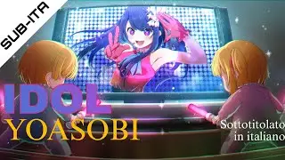 Oshi no ko Opening Full & AMV 「Idol」-Yoasobi &ndash;【SUB-ITA】