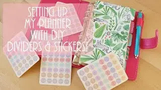 Setting up my 2017 planner - DIY dividers and stickers!