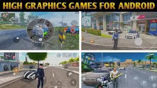 Top 10 High Graphics Games For Android 2023 | Best Android Games 2023