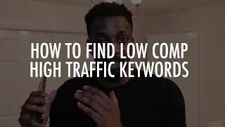 How I find low competition HIGH traffic keywords everyday