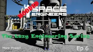 Space Engineers: Lazy Engineering Season 1 Ep 6
