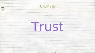 How to pronounce trust