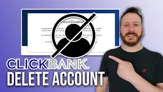 How To Delete ClickBank Account