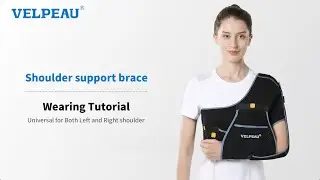 VELPEAU Shoulder support brace VP0304-Wearing Tutorial