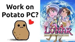 Can my Potato PC Play - LUNAR Remastered Collection - Q6600, 4GB RAM, GTX 745 - Under Minimum
