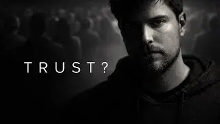 What If MrBeast Lost People’s Trust? (The One Thing Money Can’t Fix)