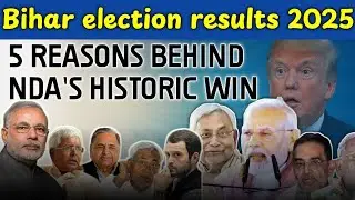 NDA win:-Bihar election results 2025: 5 reasons behind NDA's historic win