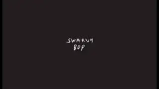 Swarvy - Bop Vinyl Pressing