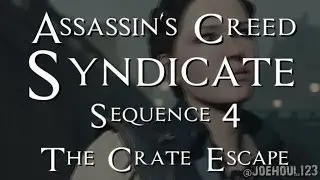 Assassin's Creed: Syndicate - Sequence 4: The Crate Escape - All Challenges