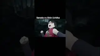Sarada vs Shin Uchiha