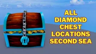 All Diamond Chest Locations | Blox Fruits | Second Sea