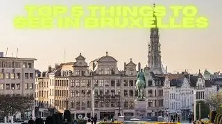 Top 5 things to see in Bruxelles