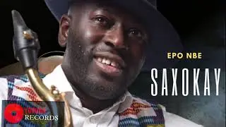Saxophone Afrocentric jazz vibe EPO NBE by Kayode Saxokay Ogunkoya on Yoruba Records.