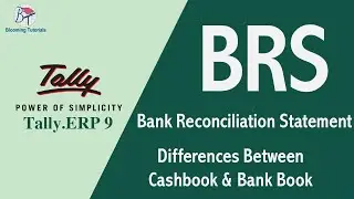 Bank Reconciliation Statement in Tally ERP 9  | BRS | Differences in Balances of Cashbook Bank Book